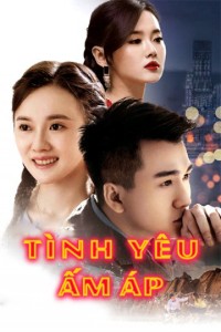 Tình Yêu Ấm Áp - Warm Love (2017)