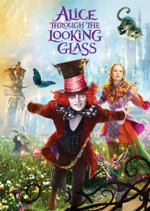 Alice Ở Xứ Sở Trong Gương - Alice in Wonderland: Through the Looking Glass (2016)