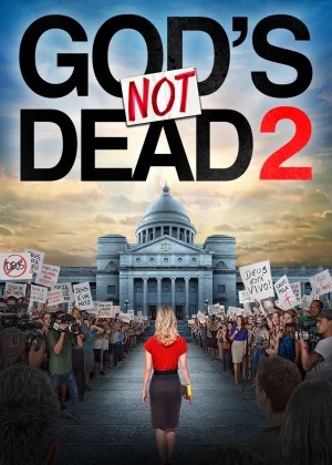 God’s Not Dead 2 - God's Not Dead 2 (2016)