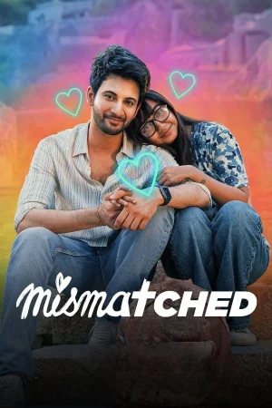 Cặp Đôi Bất Xứng (Phần 3) - Mismatched (Season 3) (2024)